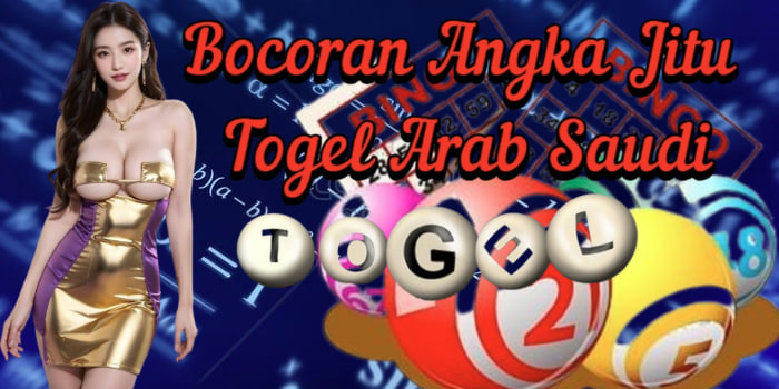 Bocoran Angka Jitu Togel Arab Saudi