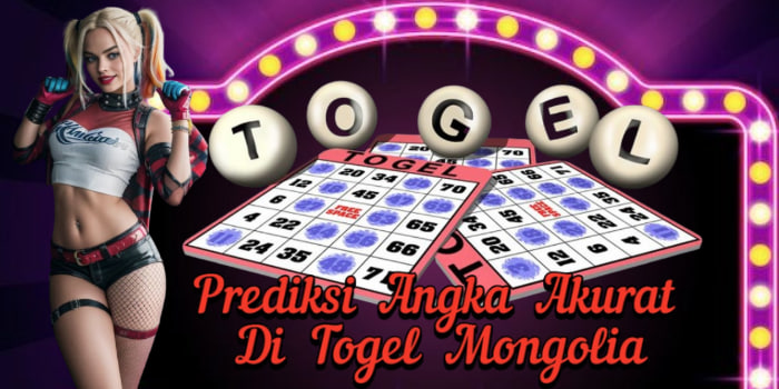 Prediksi Angka Akurat Di Togel Mongolia