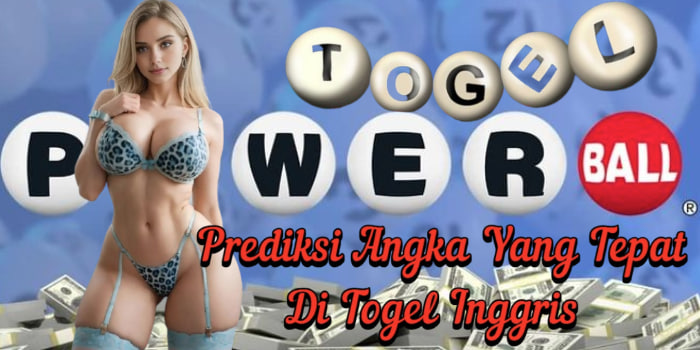 Prediksi Angka Yang Tepat Di Togel Inggris