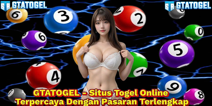 GTATOGEL - Situs Togel Online Terpercaya Dengan Pasaran Terlengkap