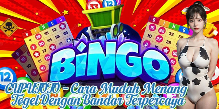 CUPUTOTO - Cara Mudah Menang Togel Dengan Bandar Terpercaya