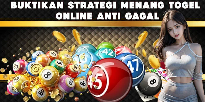 Buktikan Strategi Menang Togel Online Anti Gagal