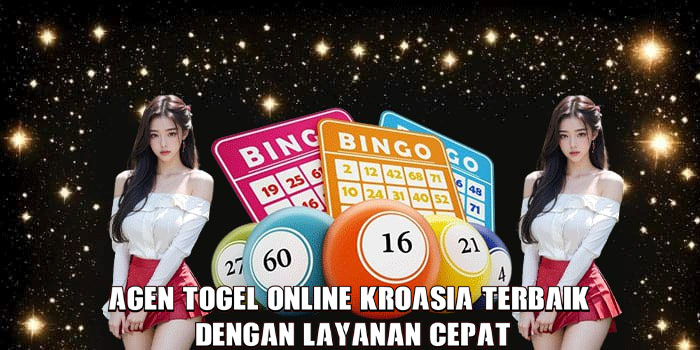 Agen Togel Online Kroasia Terbaik Dengan Layanan Cepat