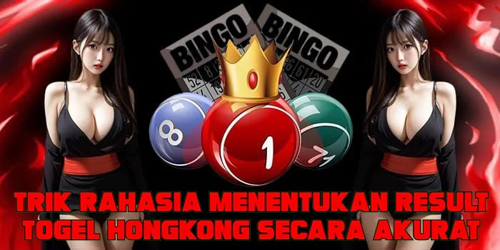 Trik Rahasia Menentukan Result Togel Hongkong Secara Akurat
