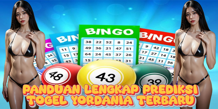 Panduan Lengkap Prediksi Togel Yordania Terbaru