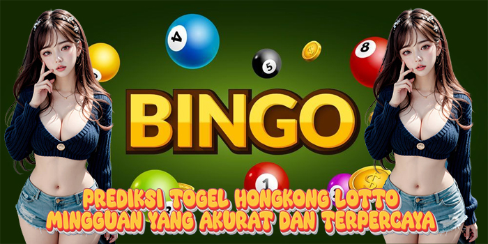 Prediksi Togel Hongkong Lotto Mingguan yang Akurat dan Terpercaya