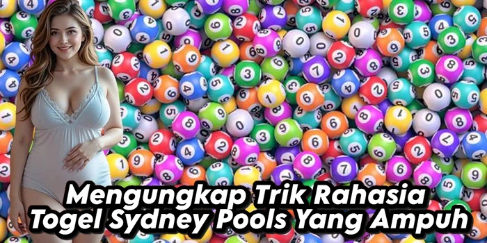 Mengungkap Trik Rahasia Togel Sydney Pools Yang Ampuh