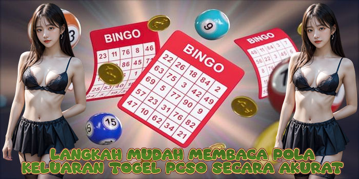 Langkah Mudah Membaca Pola Keluaran Togel PCSO Secara Akurat