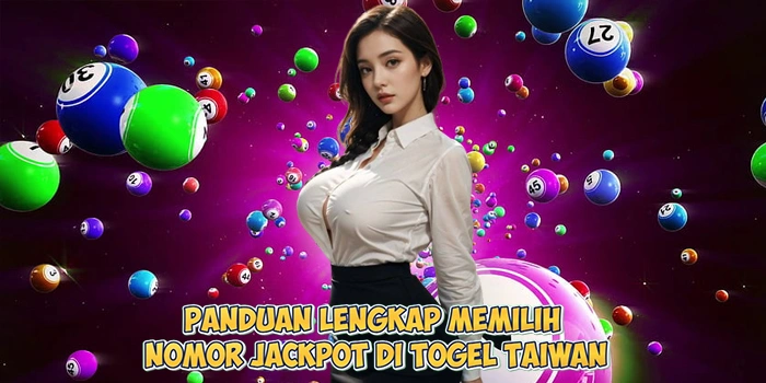 Panduan-Lengkap-Memilih-Nomor-Jackpot-di-Togel-Taiwan