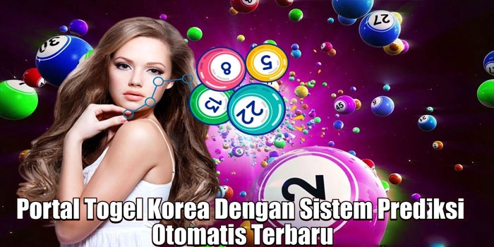 Portal Togel Korea Dengan Sistem Prediksi Otomatis Terbaru