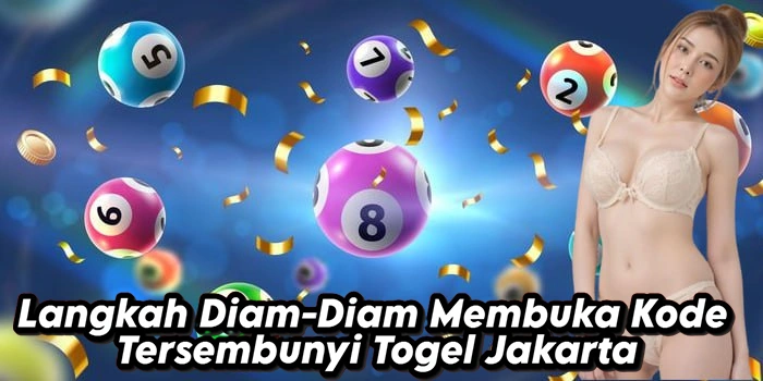Langkah Diam-Diam Membuka Kode Tersembunyi Togel Jakarta