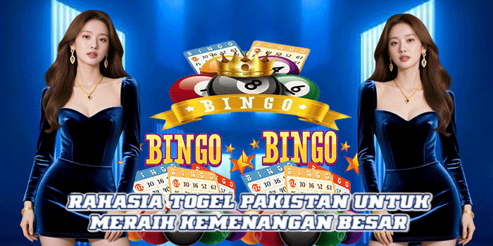 Rahasia Togel Pakistan Untuk Meraih Kemenangan Besar